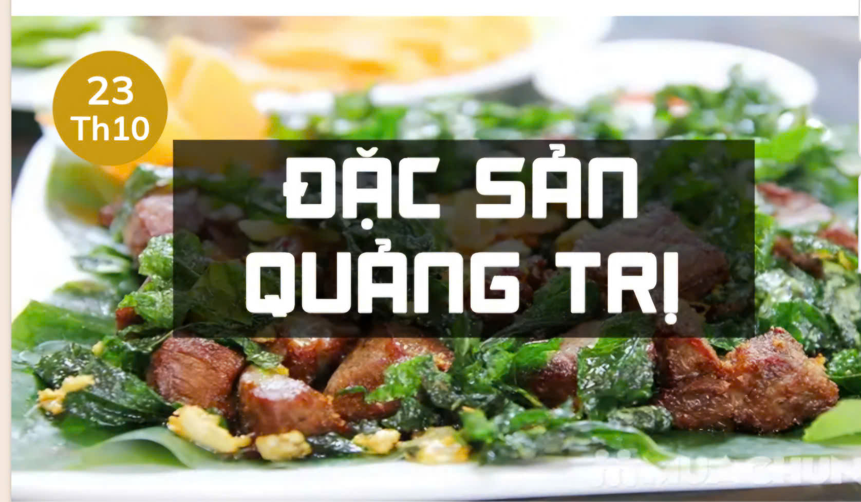 Đặc sản Quảng Trị - nét văn hóa ẩm thực tinh tế